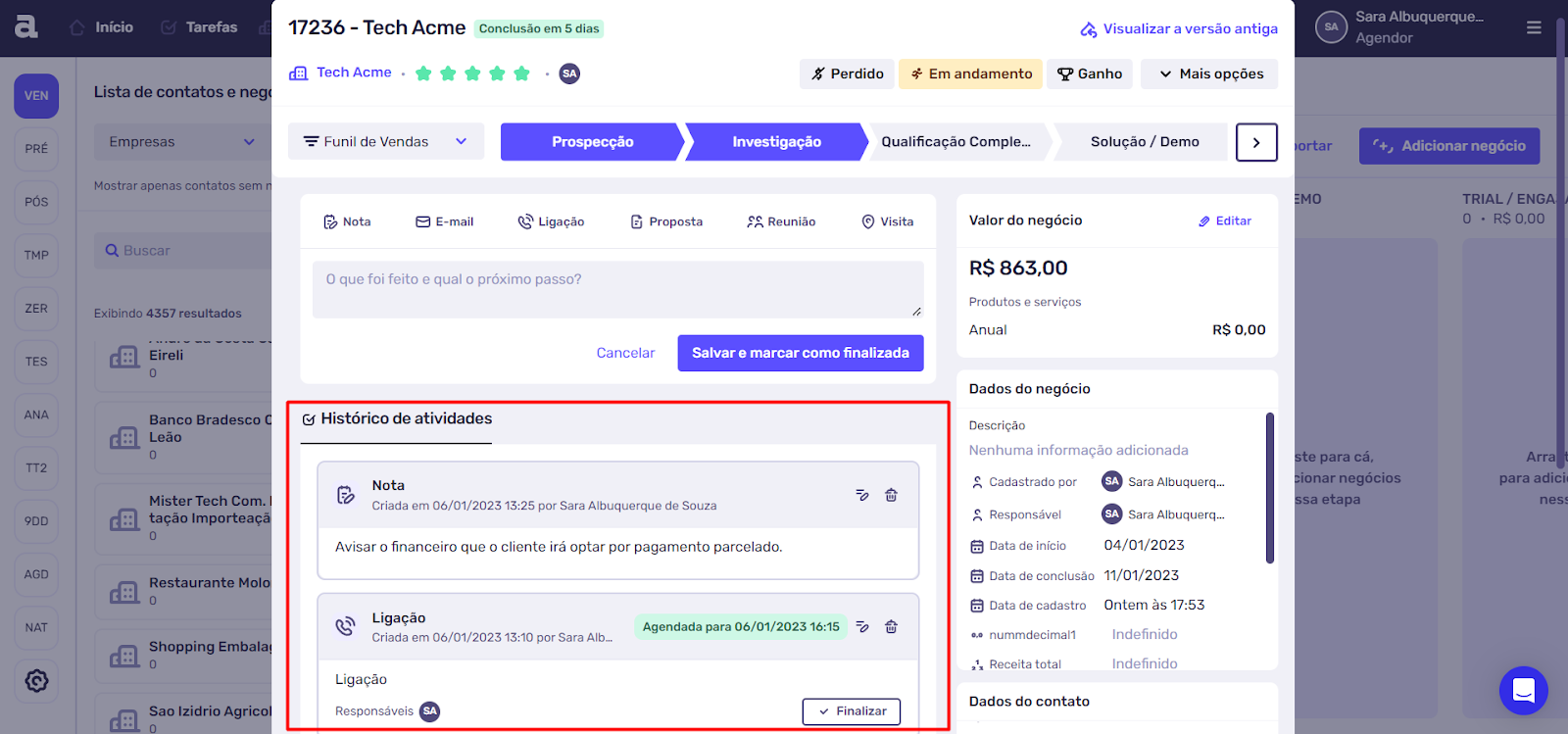 Tela de CRM mostrando negócio em prospecção, valor de R$863 e histórico de atividades com nota e ligação registradas.