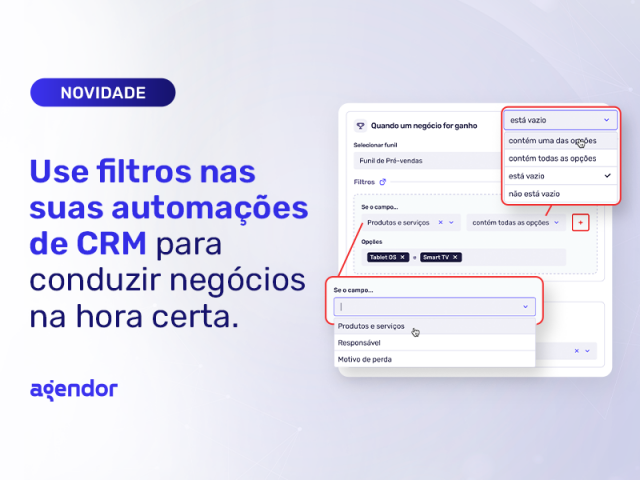 [Novidade] Automações com filtros no CRM: como deixar seus processos de vendas mais inteligentes