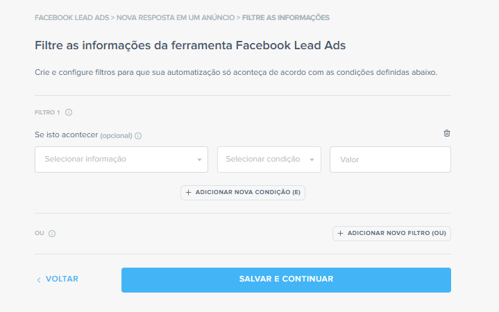 Tela opcional de filtros onde o usuário define condições para que a automação só seja ativada com leads que atendam a critérios específicos.